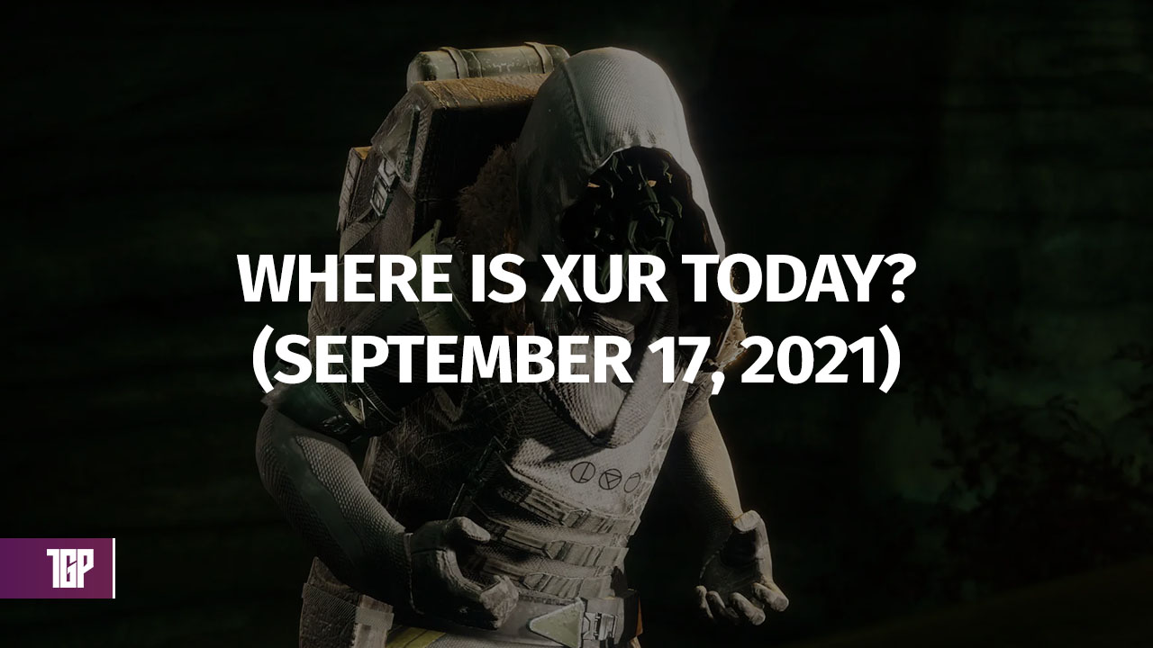 Destiny 2 Where is Xur September 17 2021
