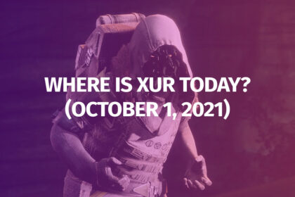 Destiny 2 Where is Xur October 1 2021 Exotic Inventory Weapons Armor Legendary