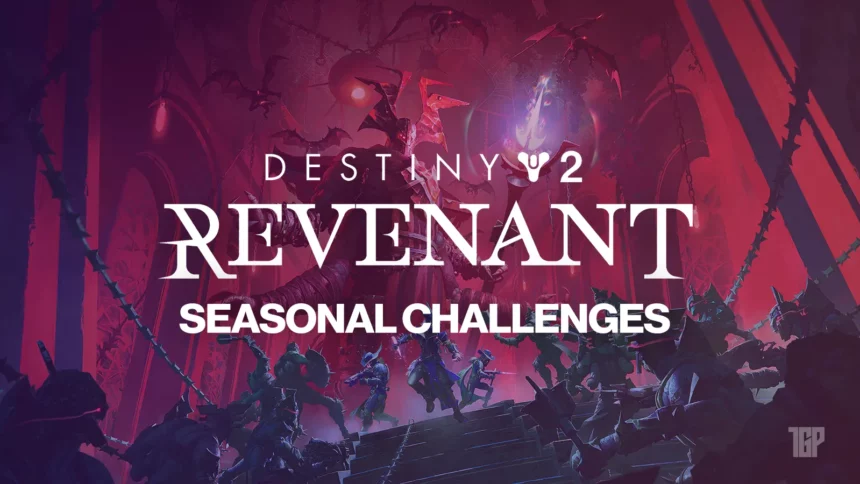 Destiny 2 Episode Revenant: All Seasonal Challenges