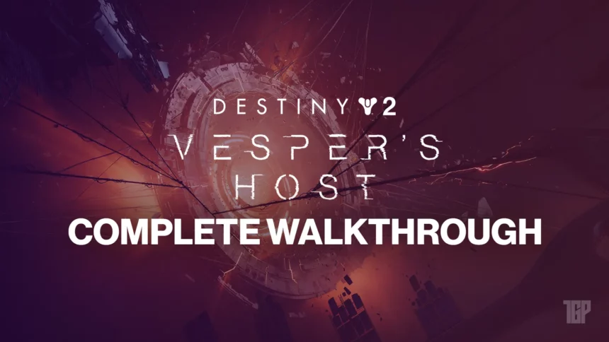 Destiny 2 Vesper's Host Dungeon Guide – Complete Walkthrough