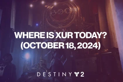 Where Is Xur Today In Destiny 2 (Oct 18 - 22): Location, Exotic Loot, Catalysts, Exotic Class Items