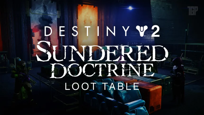 Destiny 2 Sundered Doctrine Loot Table: Dungeon Weapons And Armor